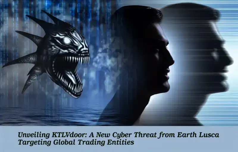 New Cyber Threat KTLVdoor Endangers Global Trading Firms.